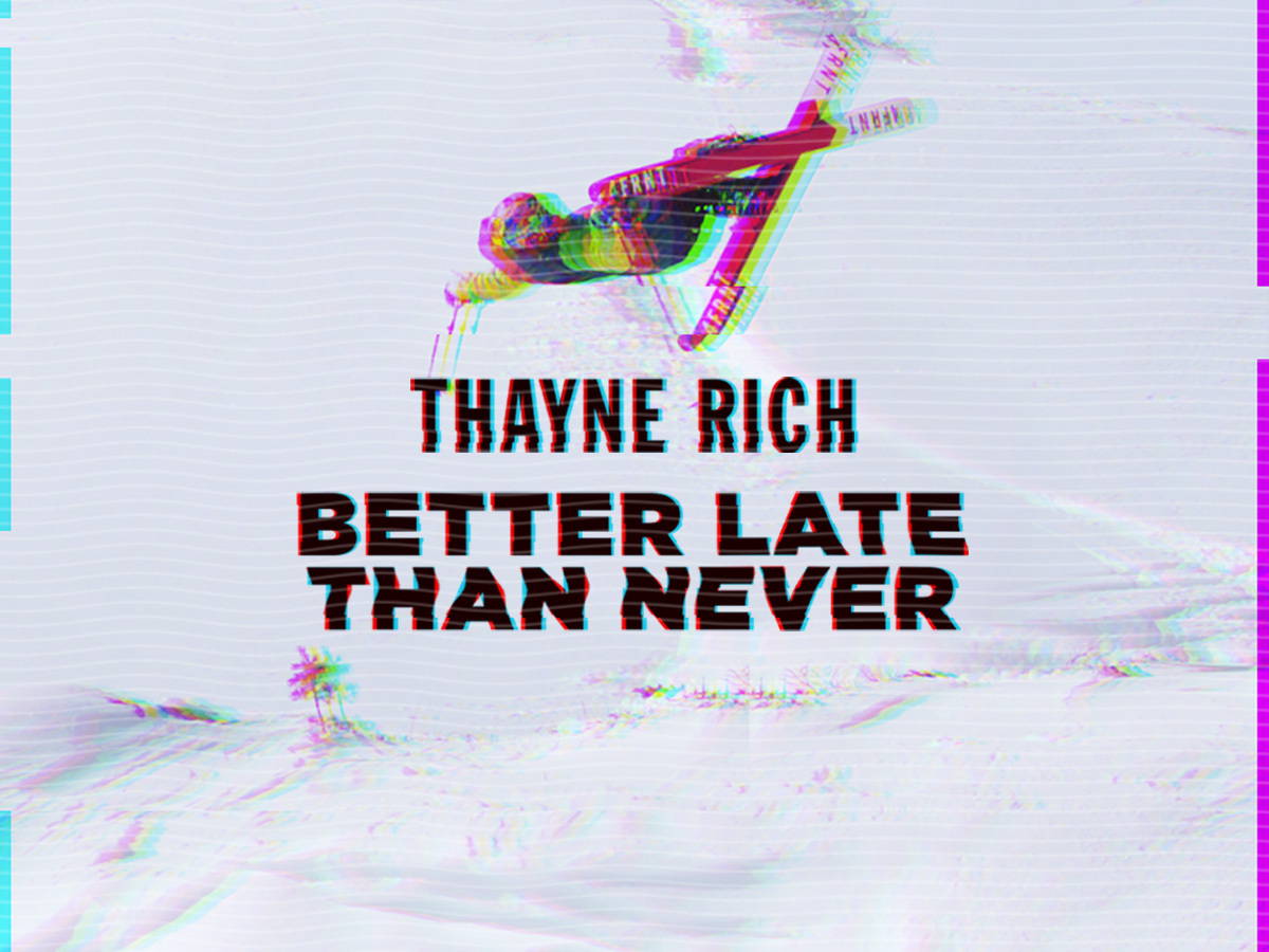 Better Late Than Never