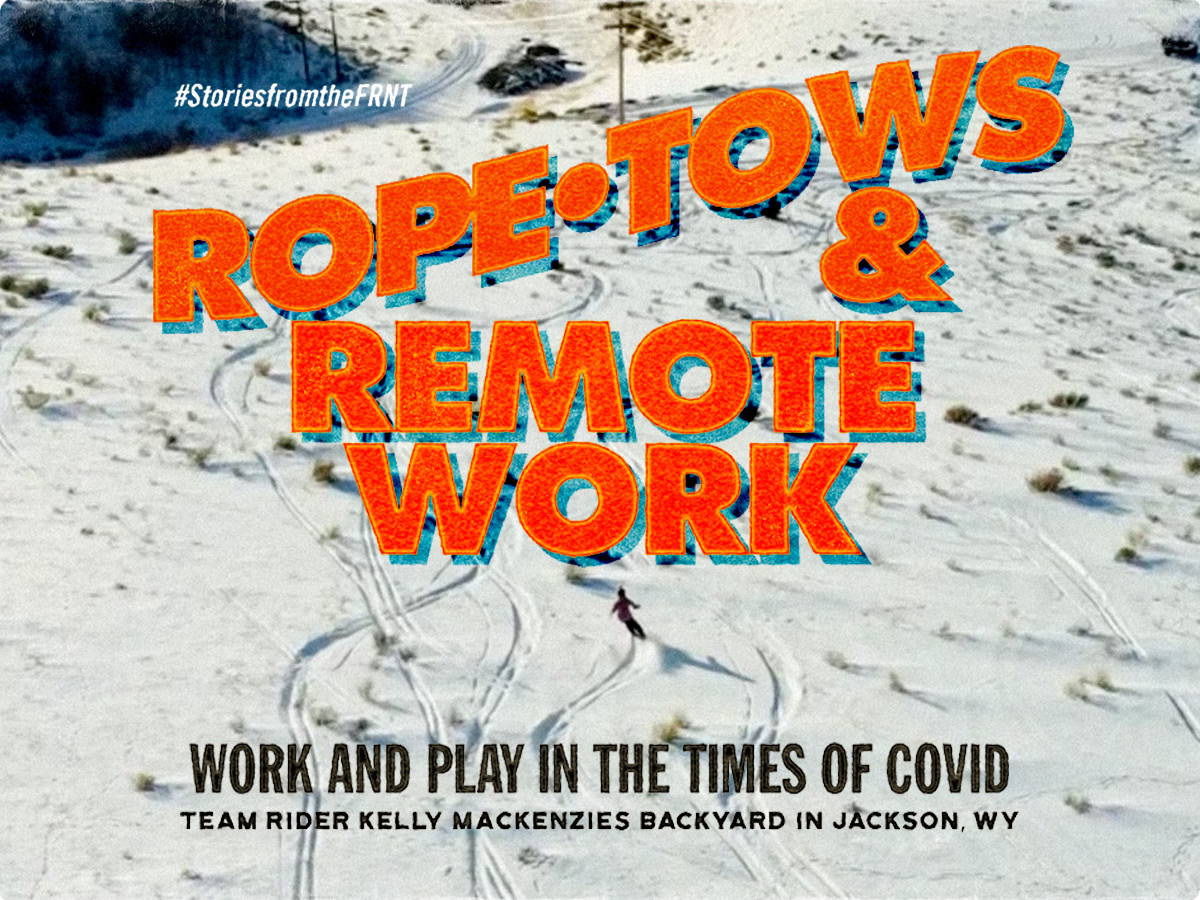 Rope Tows & Remote Work